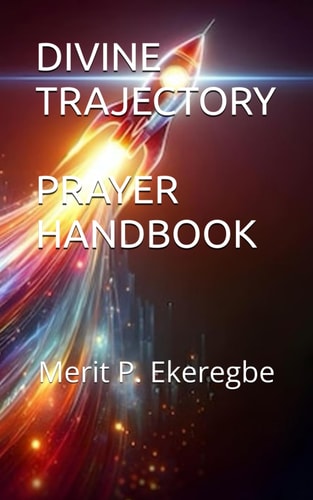 Divine Trajectory Prayer Handbook