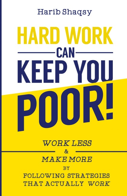 Hard Work Can Keep You Poor