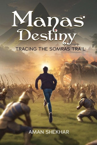 Manas' Destiny Tracing the Somras Trail: Manas' Series: Book 1