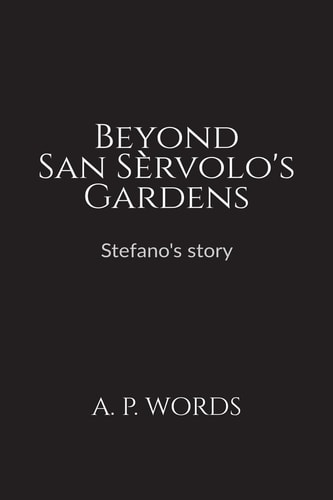 Beyond San Sèrvolo's Gardens Stefano's Story: The Woman Driven by Passion And Purpose