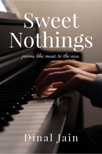 Sweet Nothings Poems Like Music to the Ears