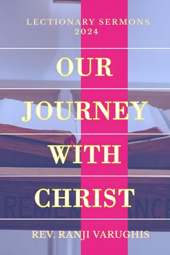 Our Journey with Christ - Lectionary Sermons - 2024