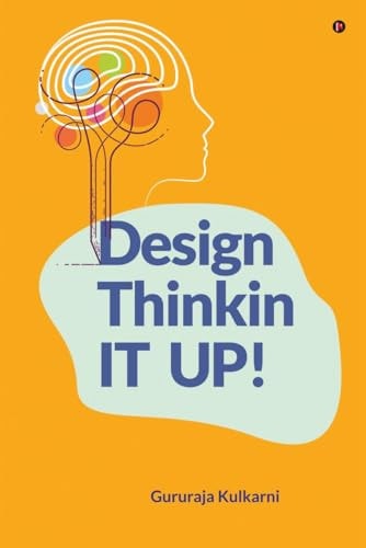 Design Thinkin IT UP!
