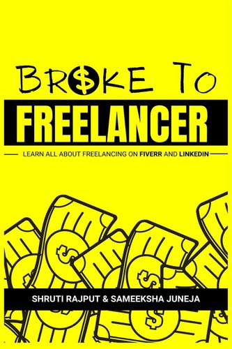 Broke to Freelancer Learn All About Freelancing on Fiverr & LinkedIn