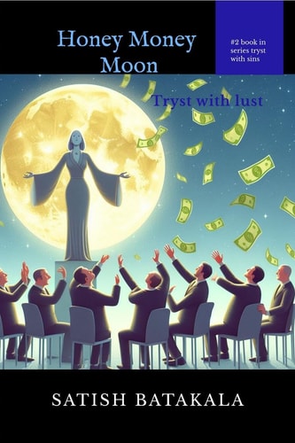 Honey Money Moon Tryst with Lust