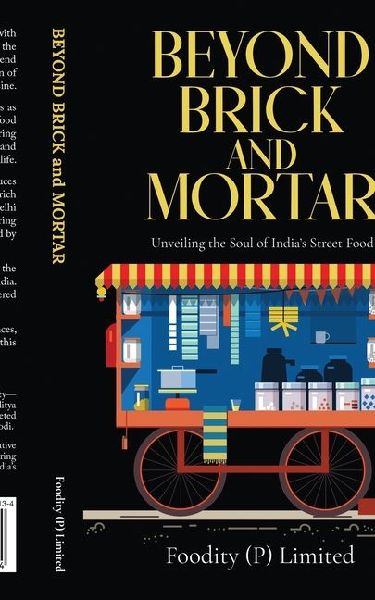 Beyond Brick and Mortar: Unveiling the Soul of Indias Street Food