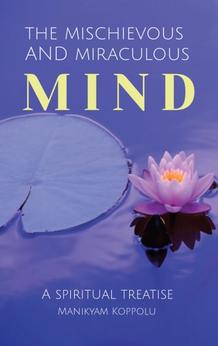 The Mischievous and Miraculous MIND Denial of Talent, Trust and Truth - Based on True Events