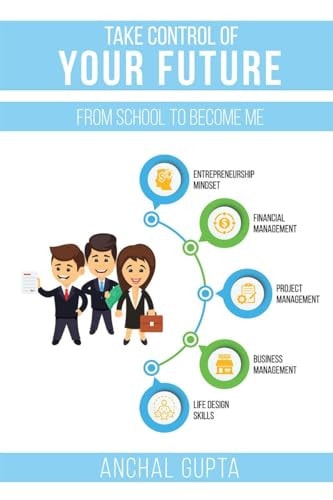 Take Control of Your Future From School to Become Me: A Tale of Love and Friendship