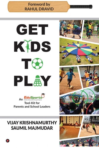 Get Kids to Play An EduSports Tool-kit For Parents and School Leaders