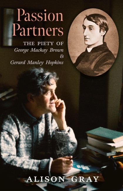 Passion Partners: The Piety of George Mackay Brown and Gerard Manley Hopkins