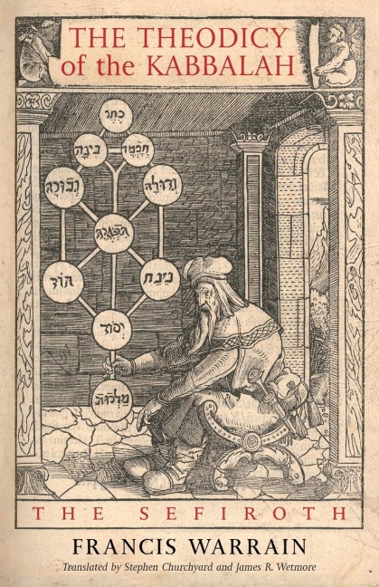 The Theodicy of the Kabbalah: The Sefiroth