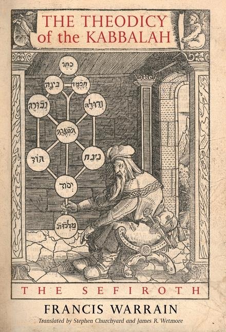 The Theodicy of the Kabbalah: The Sefiroth