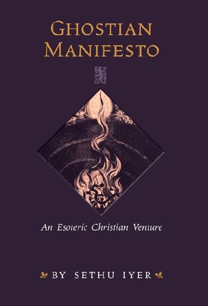 Ghostian Manifesto: An Esoteric Christian Venture