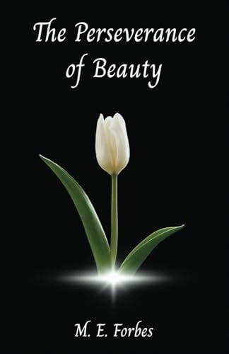 The Perseverance of Beauty