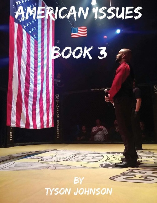 American Issues Book 3: A Government of Lies, Corruption, Murder and Treason