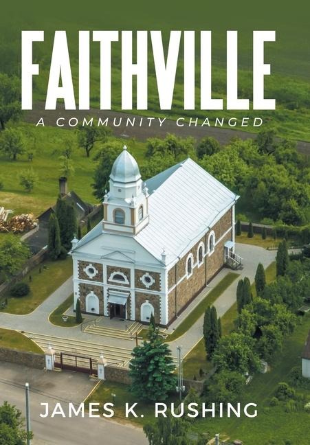Faithville: A Community Changed