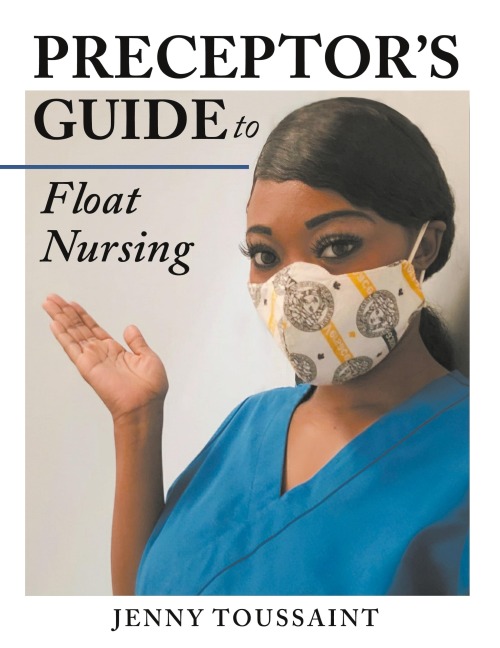 Preceptors Guide to Float Nursing