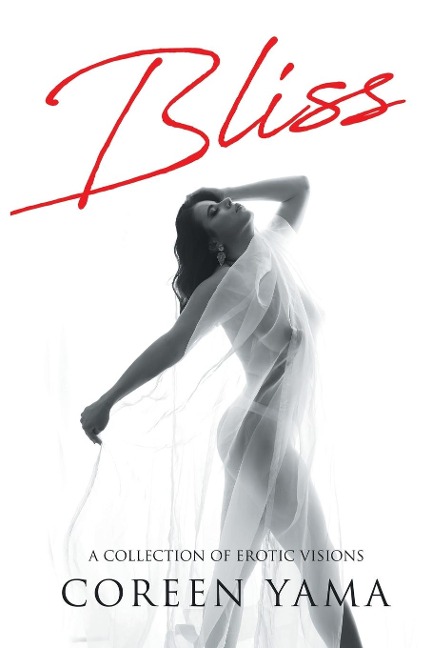 Bliss A Collection of Erotic Visions