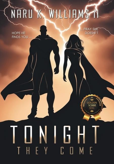 Tonight They Come