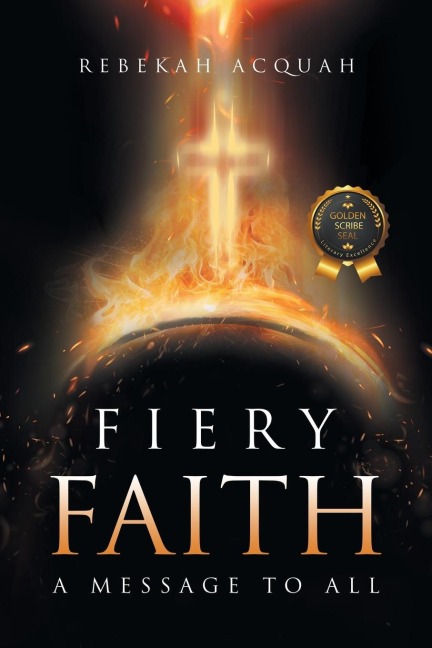 Fiery Faith: A Message To All