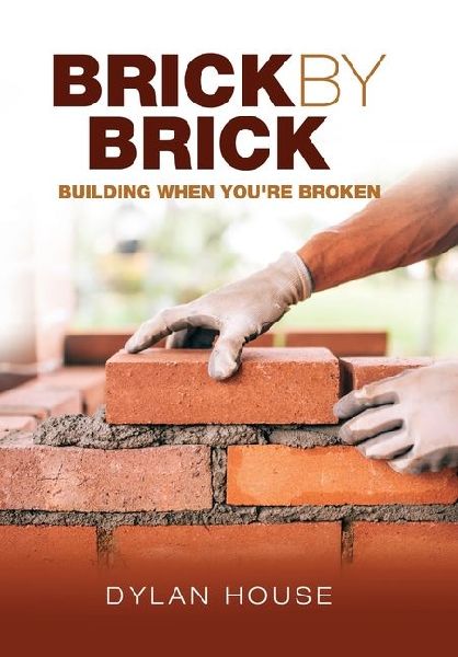 Brick by Brick: Building When Youre Broken