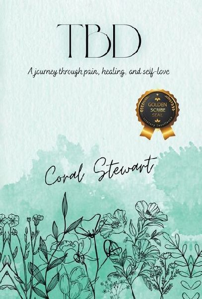 Tbd: A journey through pain, healing, and self-love
