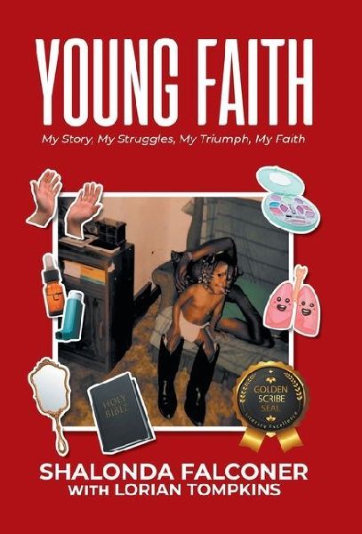 Young Faith: My Story, My Struggles, My Triumph, My Faith