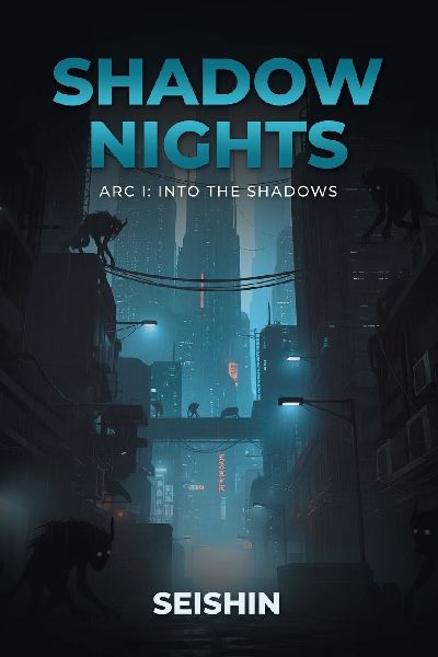 Shadow Nights  Arc I: Into the Shadows