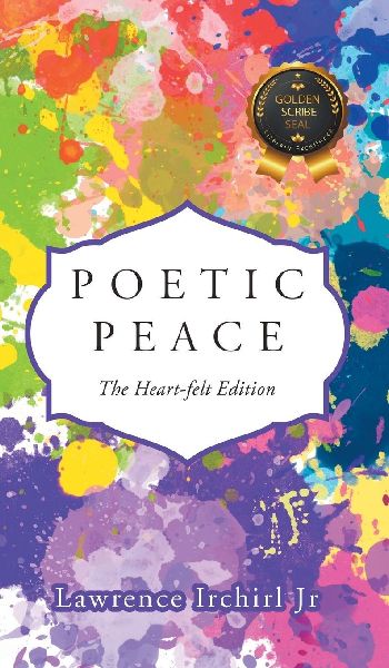 Poetic Peace: The Heart-felt Edition