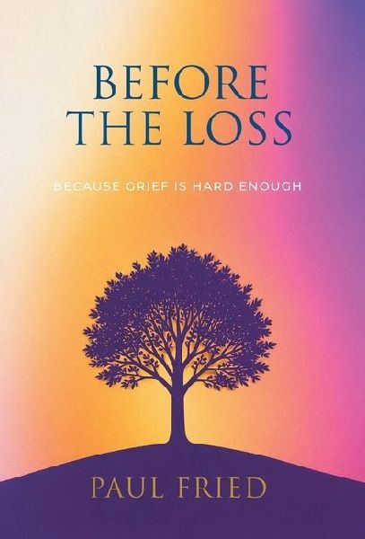 Before the Loss: How Planning Eases Grief