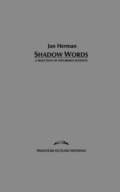 Shadow Words: A Selection of Deformed Sonnets
