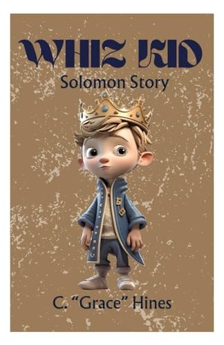 Whiz Kid, A Solomon Story