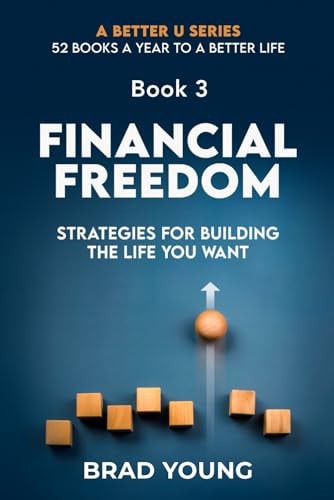 Financial Freedom Strategies for Building the Life You Want