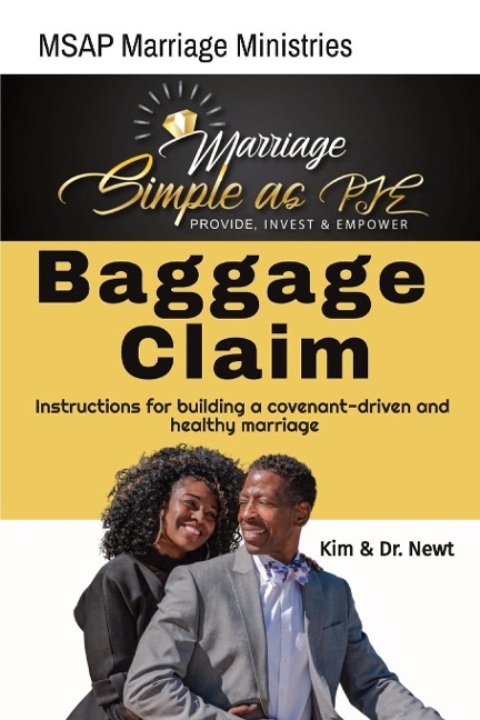 Baggage Claim: Provide, Invest & Empower: Covenant Ingredients to Marriage (2nd Edition)