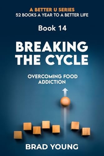 Breaking The Cycle Overcoming Food Addiction