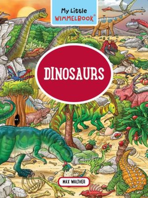 My Little Wimmelbook(r) - Dinosaurs