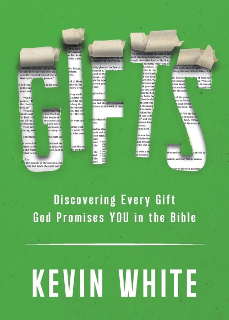 GIFTS: Discovering Every Gift God Promises YOU in the Bible