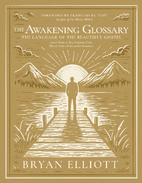 The Awakening Glossary: The Language of the Beautiful Gospel
