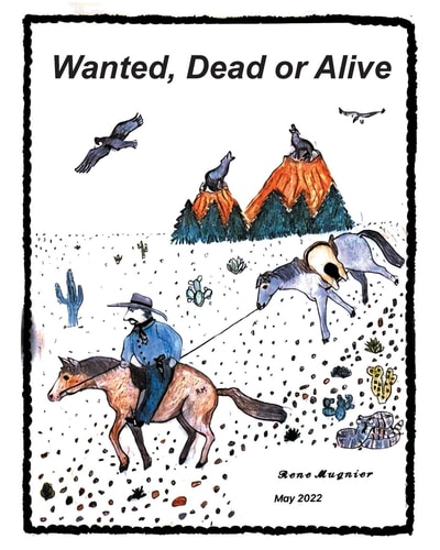 Wanted, Dead Or Alive A Grown-up's Fairy Tales for the Ever Young at Heart
