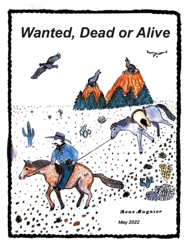 Wanted, Dead Or Alive A Grown-up's Fairy Tales for the Ever Young at Heart