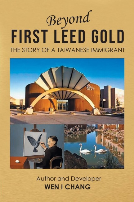 Beyond First LEED Gold: The Story of a Taiwanese Immigrant