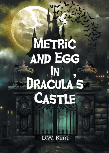 Metric and Egg In Draculas Castle