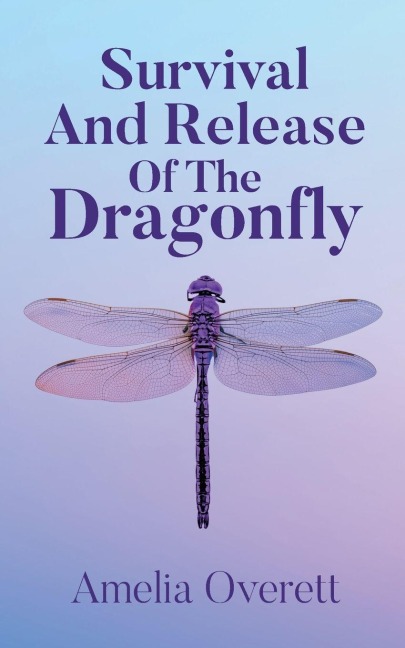 Survival And Release Of The Dragonfly
