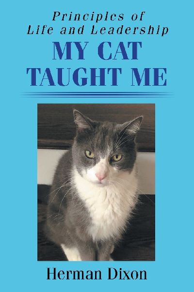 Principles of Life and Leadership My Cat Taught Me