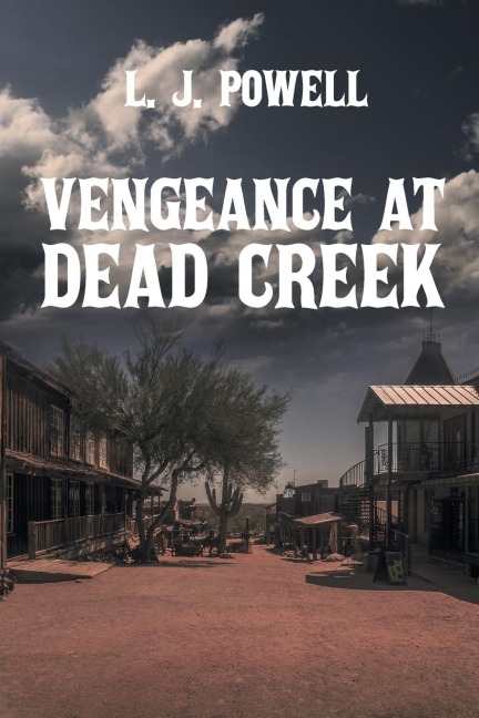 Vengeance at Dead Creek
