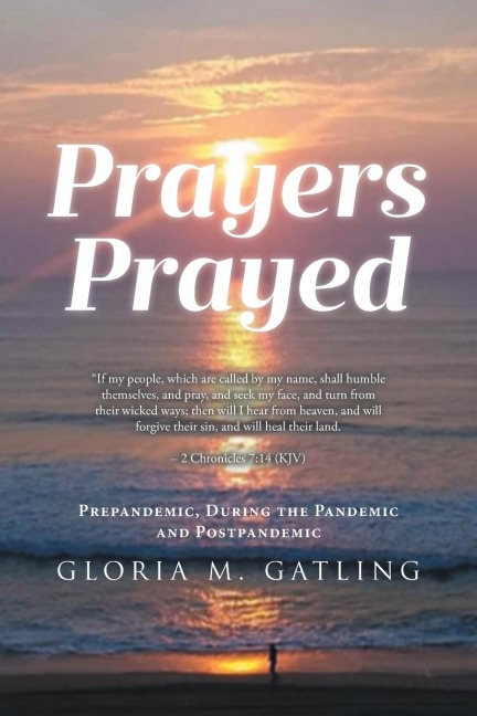 PRAYERS PRAYED: Prepandemic, During the Pandemic and Postpandemic