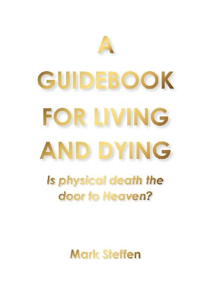 A Guidebook for Living and Dying