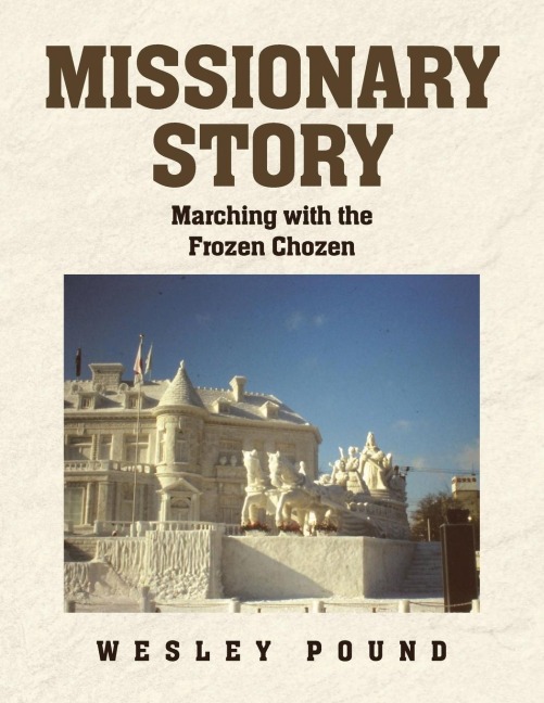 Missionary Story: Marching with the Frozen Chozen