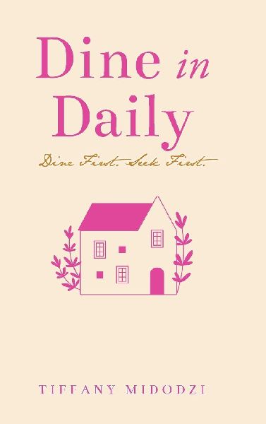 Dine in Daily: Dine First. Seek First.