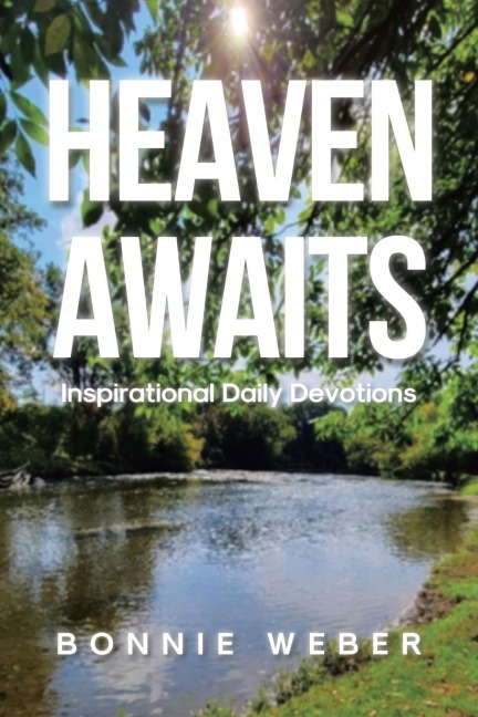 HEAVEN AWAITS: Inspirational Daily Devotions